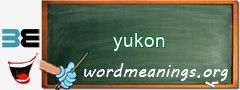 WordMeaning blackboard for yukon